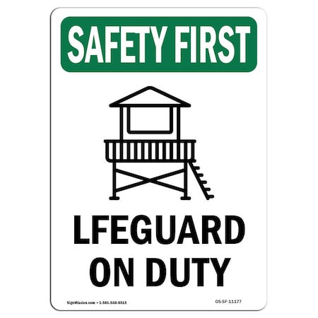 Signmission OSHA SAFETY FIRST Sign, Lifeguard On Duty W/ Symbol, 14in X 10in Aluminum, 10" W, 14" L, Portrait OS-SF-A-1014-V-11177